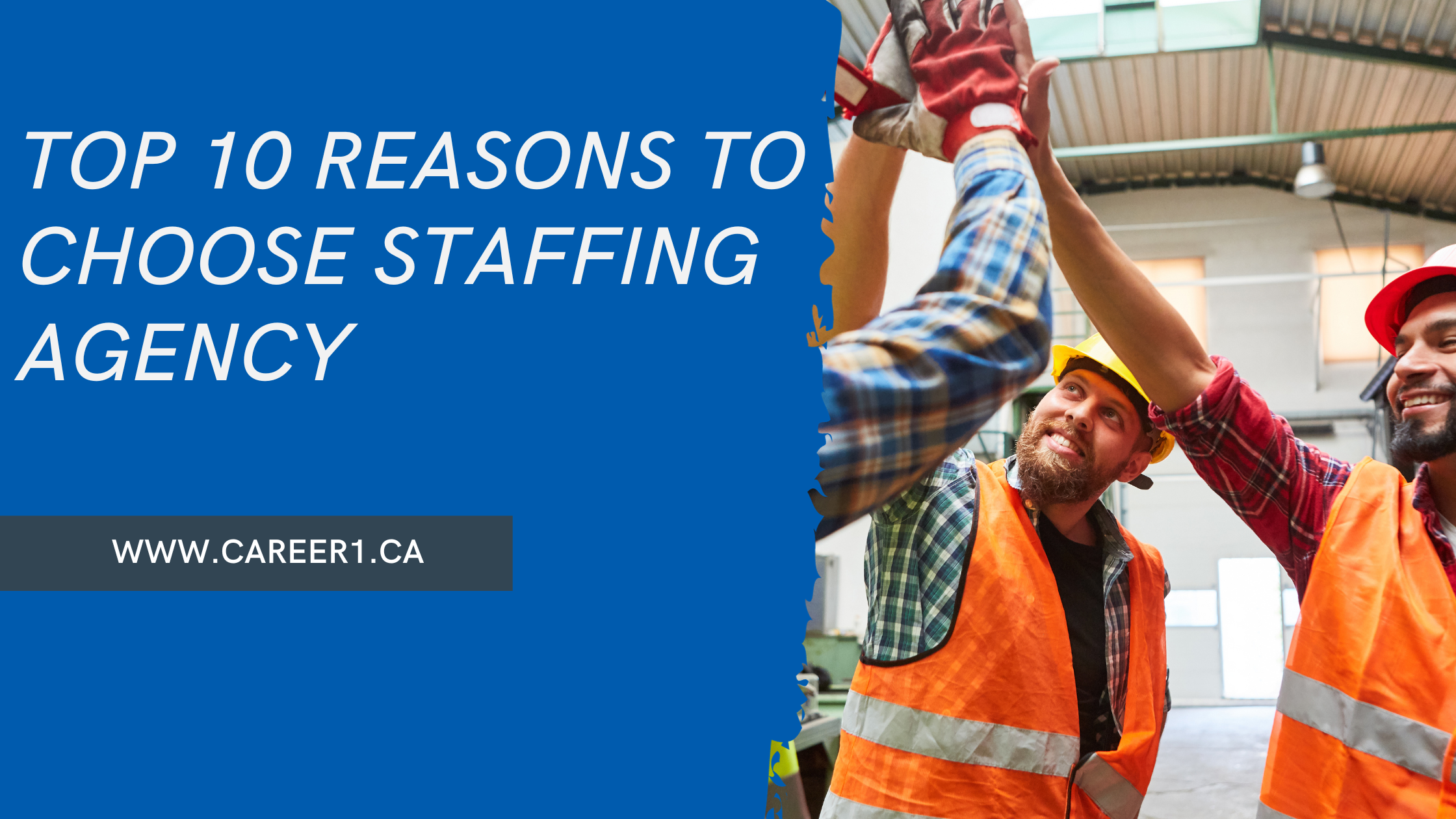 why choosing temp staffing agency in Canada? Career1